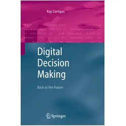 Digital Decision Making, Fachbücher von Ray Corrigan