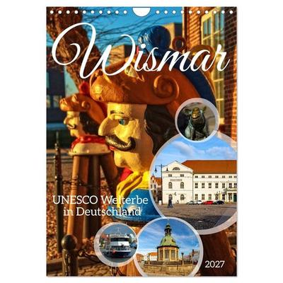 Wismar - UNESCO Welterbe in Deutschland (Wandkalender 2027 DIN A4 hoch), CALVENDO Monatskalender