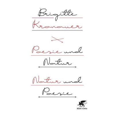 Poesie und Natur / Natur und Poesie, Gebundene Ausgabe von Brigitte Kronauer, Klett Cotta, 978-3-608-98303-6