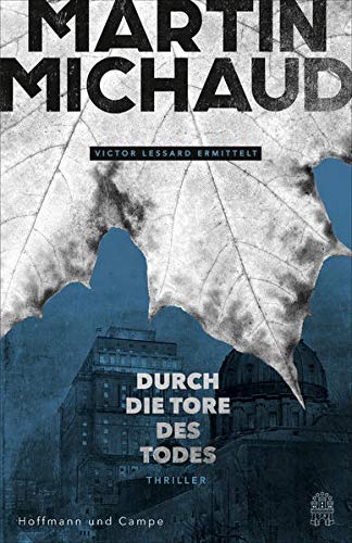 Martin Michaud - Durch die Tore des Todes: Victor Lessard ermittelt. Band 2 - Preis vom 04.10.2026 03:51:26 h