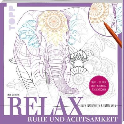 Relax Ruhe und Achtsamkeit - Linien nachfahren & entspannen, Taschenbuch von Mila Dierksen, Frechverlag GmbH, 978-3-7358-8104-5