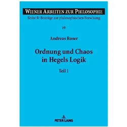 Ordnung und Chaos in Hegels Logik, Fachbücher von Andreas Roser