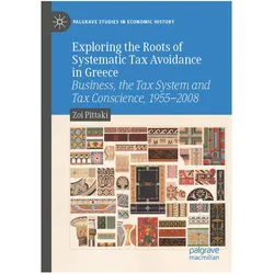 Exploring the Roots of Systematic Tax Avoidance in Greece, Fachbücher von Zoi Pittaki