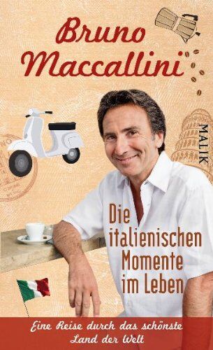 Bruno Maccallini - Die italienischen Momente im Leben: Eine Reise durch das schönste Land der Welt - Preis vom 06.10.2026 07:26:00 h