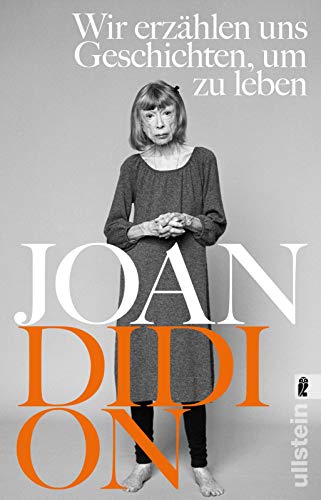 Joan Didion - Wir erzählen uns Geschichten, um zu leben: Mit einem Vorwort von Antje Ravic Strubel - Preis vom 07.10.2026 11:45:10 h