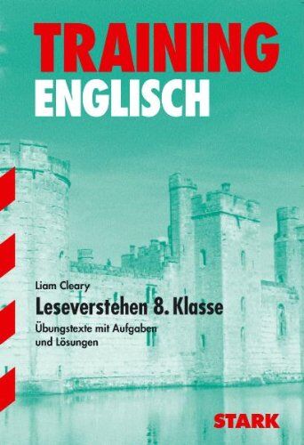 Liam Cleary - Training Englisch Mittelstufe / Mittelstufe / Leseverstehen 8. Klasse: Übungstexte mit Aufgaben und Lösungen - Preis vom 30.09.2026 22:30:23 h