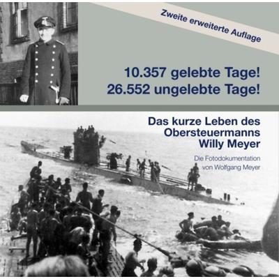 10357 gelebte Tage! 26552 ungelebte Tage! 2. Auflage, Taschenbuch von Wolfgang Meyer, Tredition, 978-3-347-18336-0