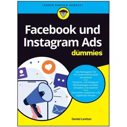 Facebook und Instagram Ads für Dummies, Schulbücher von Daniel Levitan