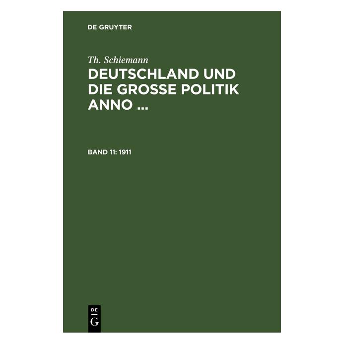 De Gruyter Schiemann:1911 (Deutsch, Hardcover, Th Schiemann) (67780110)