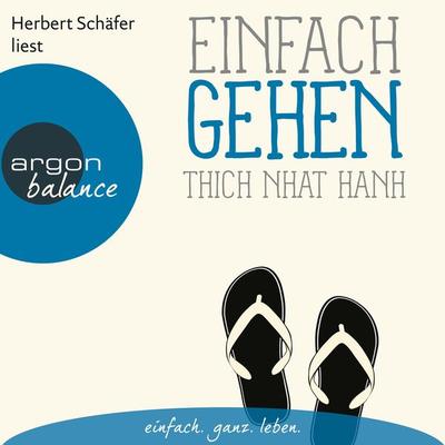 Einfach gehen - Basics der Achtsamkeit - Thich Nhat Hanh, Audio, 9783732481231