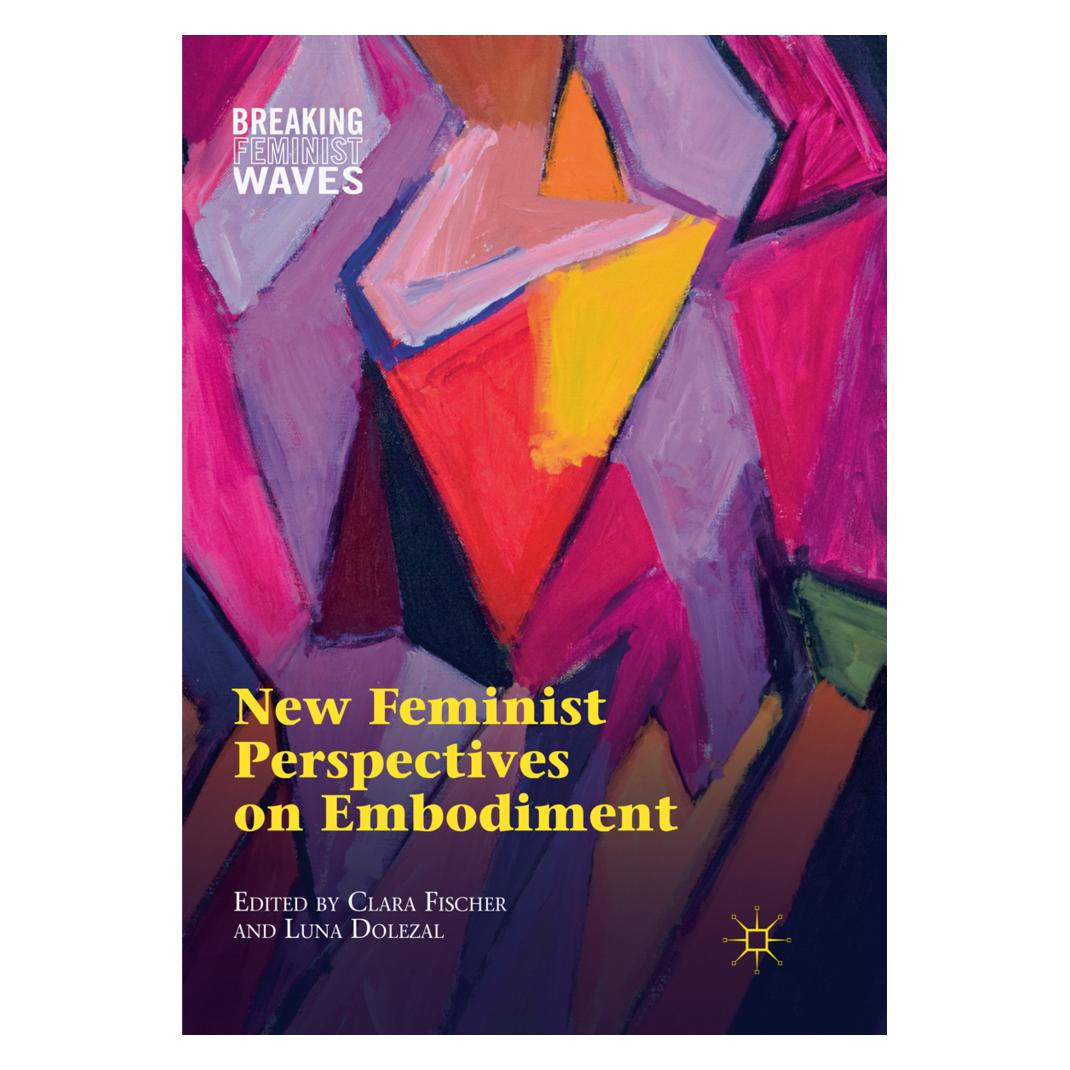 Springer New Feminist Perspectives on Embodiment (Englisch, Softcover, Clara Fischer, Luna Dolezal) (56056767)