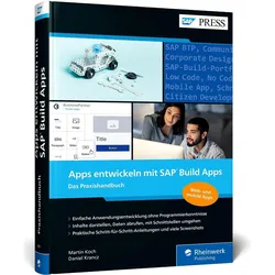 Apps entwickeln mit SAP Build Apps, Fachbücher von Daniel Krancz, Martin Koch