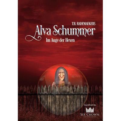 Alva Schummer - Im Auge der Hexen, Taschenbuch von Thora Rademaekers, Tredition, 978-3-347-74898-9