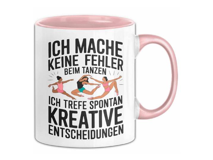 Trendation Tasse Tanzen Tänzer Tasse Geschenk Ich mache keine Fehler Geschenkidee Lus
