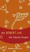 Robert Lax - Mit Robert Lax die Träume fangen. - Preis vom 30.09.2026 09:01:18 h