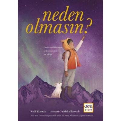 Neden Olmasin, Taschenbuch von Kobi Yamada, Nar Yayinlari
