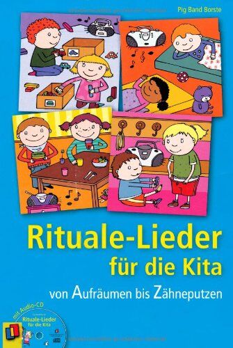 Pig Band Borste - Rituale-Lieder für die Kita: Von Aufräumen bis Zähneputzen - Preis vom 09.10.2026 07:28:09 h
