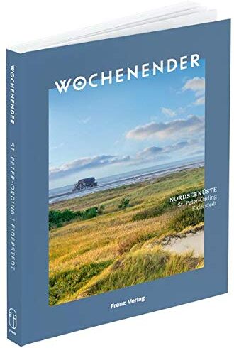 Elisabeth Frenz - Wochenender: Nordseeküste: St. Peter-Ording, Eiderstedt - Preis vom 17.10.2026 19:25:27 h