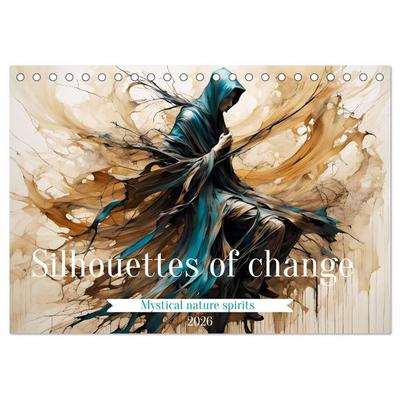 Silhouettes of change - Mystical nature spirits (Desk Calendar 2026 DIN A5 landscape), CALVENDO 12 Month DeskCalendar