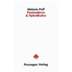 Postmoderne & Hybridkultur, Fachbücher von Melanie Puff