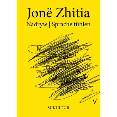 Nadryw | Sprache fühlen, Geheftet von Jonë Zhitia, Sukultur, 978-3-95566-162-5