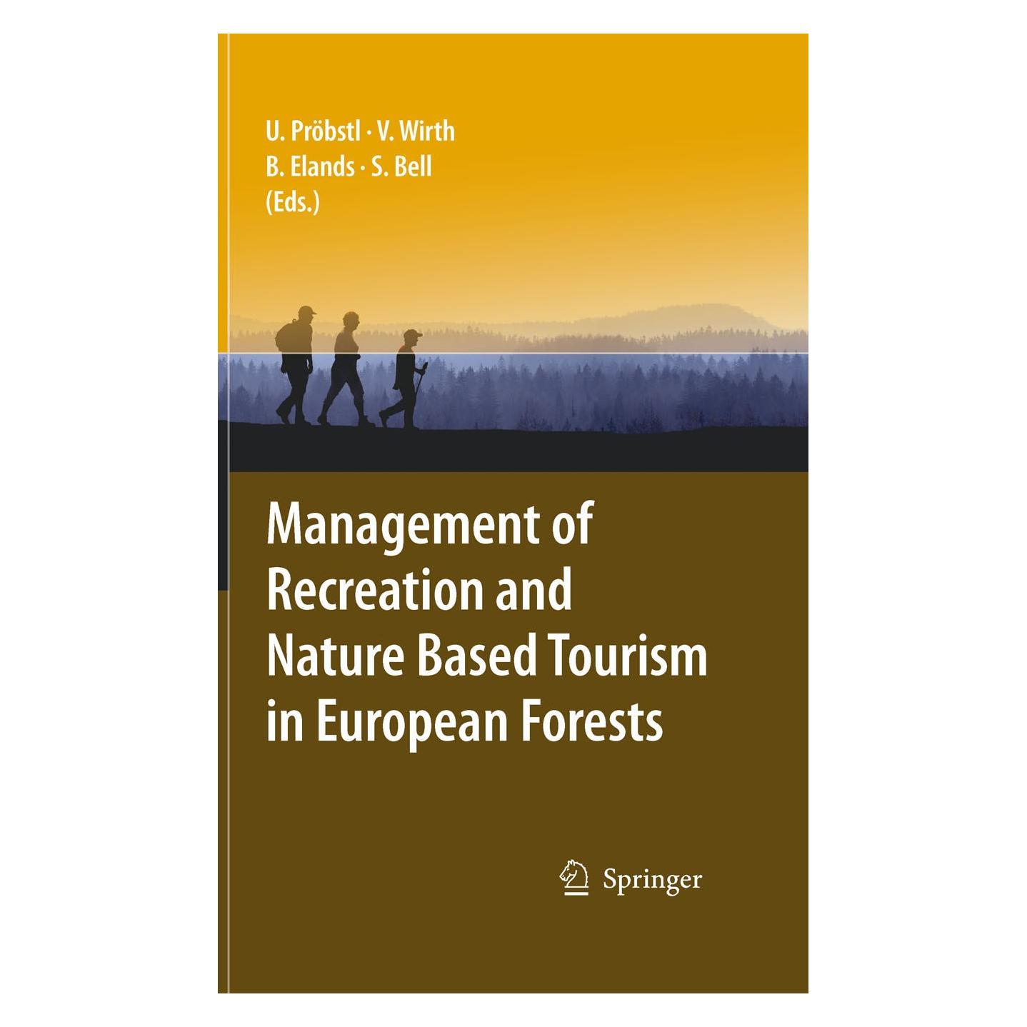 Springer Management of Recreation and Nature Based Tourism in European Forests (Englisch, Hardcover, Birgit H. M. Elands, Simon Bell, Ulrike Pröbstl, Veronika Wirth) (9783642031441)