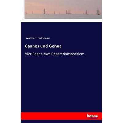 Cannes und Genua, Taschenbuch von Walther Rathenau, Hansebooks, 978-3-337-20044-2