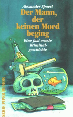Alexander Spoerl - Der Mann, der keinen Mord beging. Eine fast ernste Kriminalgeschichte. - Preis vom 10.10.2026 11:48:34 h