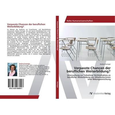 Verpasste Chancen der beruflichen Weiterbildung?, Taschenbuch von Andrea Enzinger, AV Akademikerverlag, 978-3-639-46800-7
