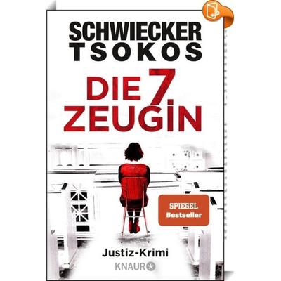 Die siebte Zeugin, Taschenbuch von Florian Schwiecker,Michael Tsokos, Knaur Taschenbuch