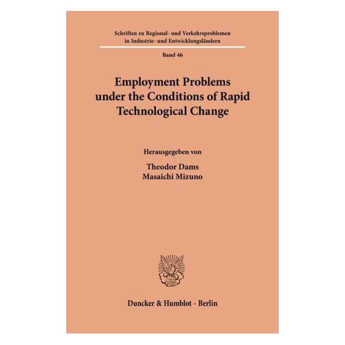 Duncker Employment Problems under the Conditions of Rapid Technological Change. (Englisch, Softcover, Mizuno, Theodor Dams) (70286416)