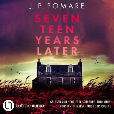 Seventeen Years Later - J. P. Pomare, Audio, 9783754019290