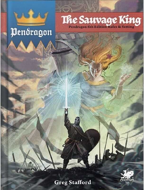 Chaosium Pendragon: The Sauvage King - Roleplaying Scenarios for the Pendragon Game, Set in the Arthurian Kingdom of Logres, Physical Supplement