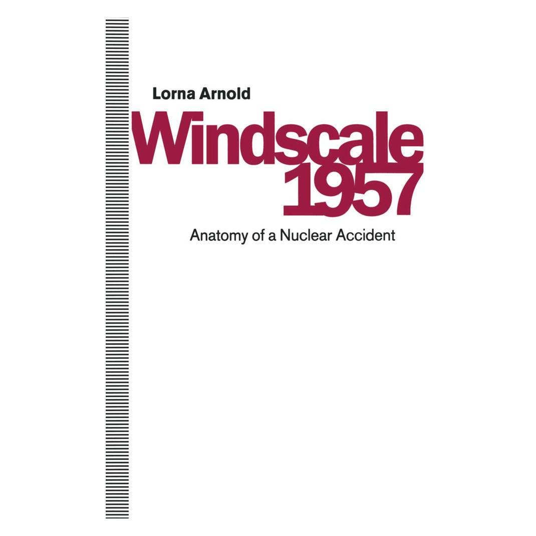 Springer Windscale 1957 (Englisch, Softcover, Lorna Arnold) (55815946)