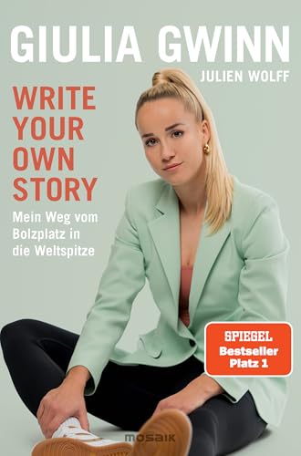 Giulia Gwinn - Write your own story: Mein Weg vom Bolzplatz in die Weltspitze - Der SPIEGEL-Bestseller #1 mit einem Vorwort von Horst Hrubesch - Preis vom 13.10.2026 11:25:28 h
