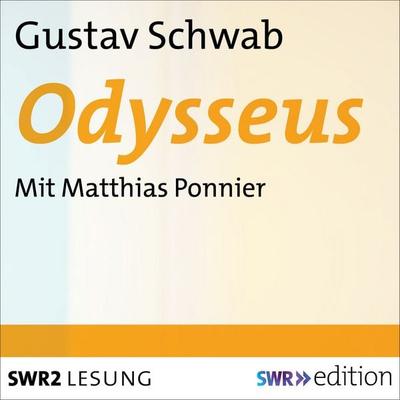 Odysseus - Gustav Schwab, Audio, 9783956154201
