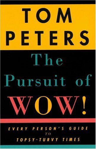 Tom Peters - The Pursuit of Wow!: Every Person's Guide to Topsy-Turvy Times (Vintage) - Preis vom 10.10.2026 11:48:34 h
