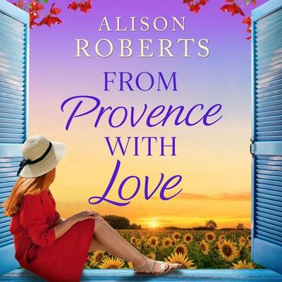 From Provence, With Love - Alison Roberts, Audio, 9781836173137