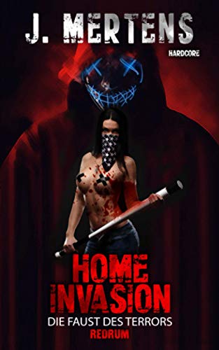 J. Mertens - Home Invasion: Die Faust des Terrors - Preis vom 30.09.2026 09:01:18 h