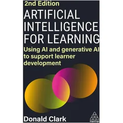 Artificial Intelligence for Learning, Fachbücher von Donald Clark