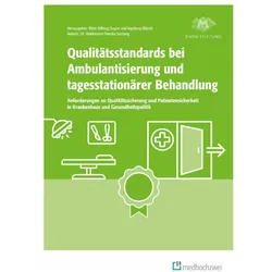 Qualitätsstandards bei Ambulantisierung und tagesstationärer Behandlung, Fachbücher von Heidemarie Haeske-Seeberg, Rhön Stiftung Eugen und Ingeborg Münch