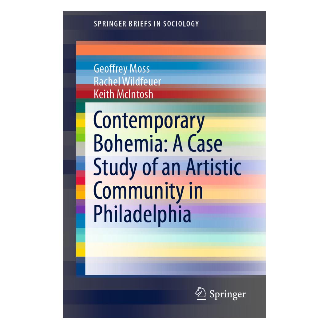 Springer Contemporary Bohemia: A Case Study of an Artistic Community in Philadelphia (Englisch, Softcover, Geoffrey Moss, Keith McIntosh, Rachel Wildfeuer) (56065506)