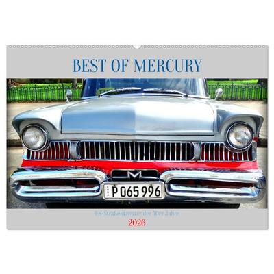 BEST OF MERCURY - US-Straßenkreuzer der 50er Jahre (Wandkalender 2026 DIN A2 quer), CALVENDO Monatskalender