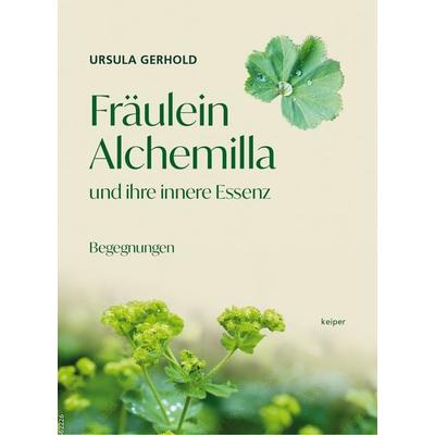 Fräulein Alchemilla, Taschenbuch von Ursula Gerhold, Edition keiper, 978-3-903575-62-2