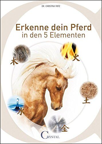 Fritz, Dr Christina - Erkenne dein Pferd in den 5 Elementen - Preis vom 19.10.2026 19:33:35 h