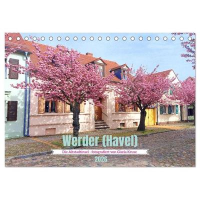 Werder (Havel) - Die Altstadtinsel (Tischkalender 2026 DIN A5 quer), CALVENDO Monatskalender
