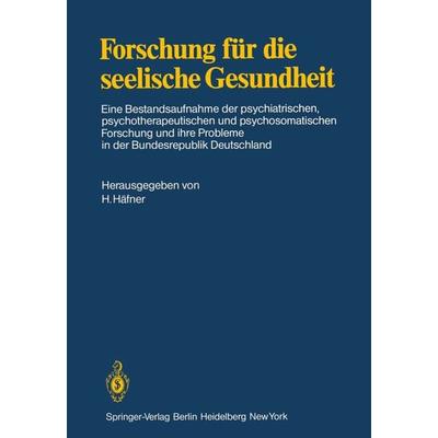 Forschung für die seelische Gesundheit, Taschenbuch von , Springer Berlin, 978-3-540-12099-5