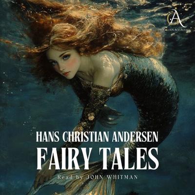 Hans Christian Andersen - All Fairy Tales - Hans Christian Andersen,Classic Audiobooks, Audio, 4069828502314