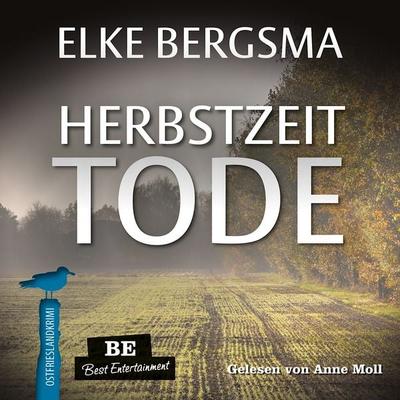 Herbstzeittode - Ostfrieslandkrimi - Elke Bergsma, Audio, 9783963571657
