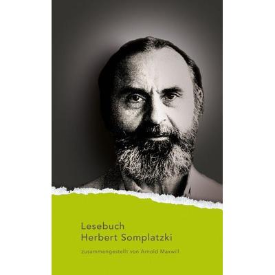 Herbert Somplatzki Lesebuch, Taschenbuch von Herbert Somplatzki, Aisthesis, 978-3-8498-2119-7